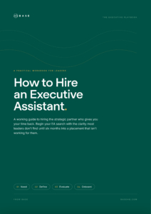 How to Hire an EA – A Base Workbook